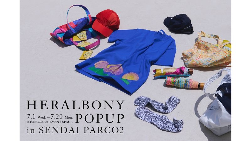 仙台PARCO2開業10周年でヘラルボニーのポップアップストアが7月1日（水）より期間限定開催
「HERALBONY POPUP in SENDAI PARCO2」